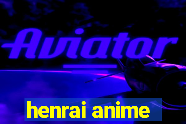 henrai anime
